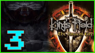 Let's Play King's Field IV: The Ancient City - The Itsy Bitsy Spider | Part 3