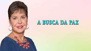 Joyce Meyer 2024 | A Busca da Paz