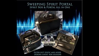 Sweeping Spirit Portal - Spirit Box and Portal All in One