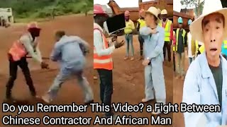 Do you Remember This Video? a Fight Between Chinese Contractor And African Man #china#africa#chinese