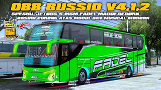 OBB BUSSID V4.1.2 SPESIAL JETBUS 5 MSM FADEL MAUDI REBORN MODUL DAV MUSICAL AIRHORN