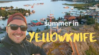 Summer in Yellowknife Part 1