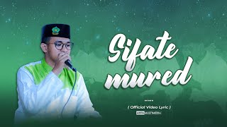 SIFATE MURED - LORA MUHAMMAD NAJMULLAH ASCHAL BERSAMA PERSONIL AHBABUL MUSTHOFA BANGKALAN