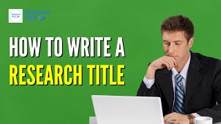 How to Write a Research Title