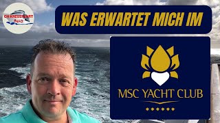 MSC Yacht Club - Was darf ich dort erwarten?