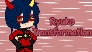 Ryuko Transformation || Gacha || Ft. MLB