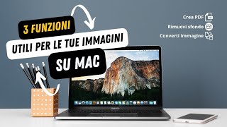 3 funzioni UTILISSIME per le tue immagini incluse nel tuo MAC