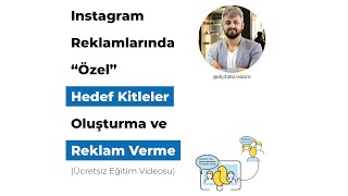 Instagram Özel Hedef Kitle Nasıl Oluşturulur? - Instagram Reklam