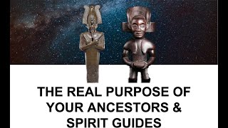 THE REAL PURPOSE OF YOUR ANCESTORS & SPIRIT GUIDES - Kemetically Speaking