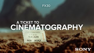 Sony FX30 | A Ticket to Cinematography by Teja Lisjak