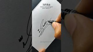 ishika name signature style #signature #signoartist