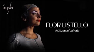 #CitizensofLaPerle | Flor Listello