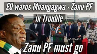 🟨EU warns Mnangagwa - Zanu PF in Trouble 🇿🇼