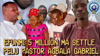 IYAWO MI LODA IJA SILE EFUNMI NI 5 MILLION MA SETTLE PELU PASTOR AGBALA GABRIEL - MUYIDEEN VOICE OUT