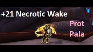 Protection Paladin | +21 Necrotic Wake | Mythic+ Dungeon Wow 9.1.5