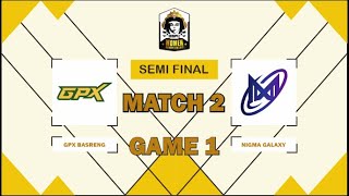 ПОЛУФИНАЛ | NIGMA GALAXY VS GPX BASRENG | МАТЧ 2 | ИГРА 1 #nigmaesports #gpxbasreng