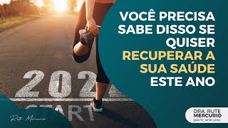 Você precisa sabe disso se quiser recuperar a sua saúde este ano