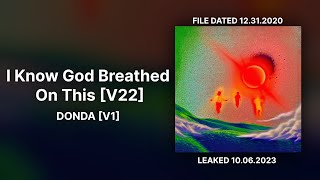 I Know God Breathed On This [V22] - (DONDA [V1]) (FRESH LEAK)