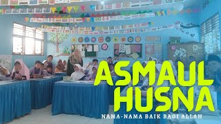 Asmaul Husna Nama-Nama Baik Bagi Allah || Pembiasaan Pembacaan Asmaul Husna SDN Gekbrong 1