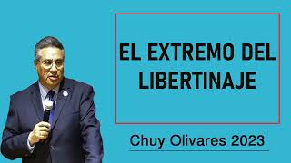 Chuy olivares 2023 - El Extremo Del Libertinaje