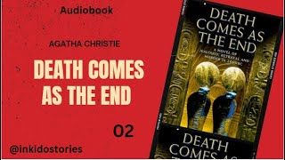 2 - Death Comes As the End by Agatha Christie