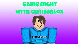 🔴LIVE🔴Game Night With Chrissblox!