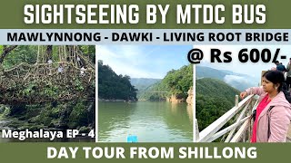 Mawlynnong | Dawki | Living Root Bridge |Day Tour by MTDC Bus from Shillong | Meghalaya Ep 4 |