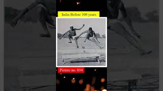 India before 100 years(2)