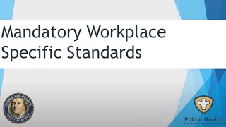 Mandatory Workplace Specific Standards: Employee Training Video