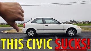 5 Reasons why this Honda Civic SUCKS!