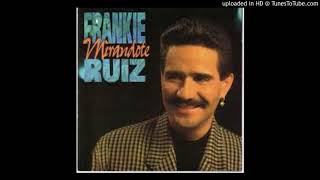 Ella tiene que saber Frankie ruiz