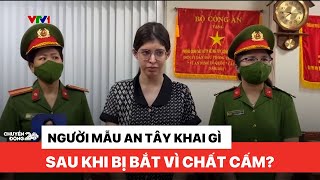 Lời khai của người mẫu An Tây sau khi bị bắt cùng Chi Dân vì sử dụng chất cấm | Việt Nam hôm nay