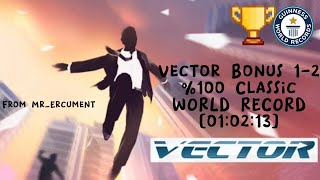 Vector Speedrun Bonus 1-2 %100 Classic World Record [01:02:13] 1080p60fps - From Mr_Ercument