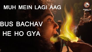 MUH MEIN AAG LAG GAYI , BUS BACHAV HE HOGYA, 11th National Street Food Festival JLN Stadium