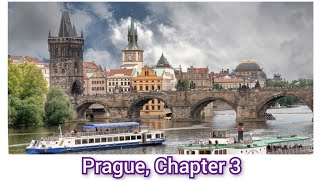 Praga: Croaziera pe raul Vltava, chapter 3