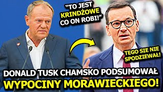 DONALD TUSK CHAMSKO PODSUMOWAŁ WPISY MATEUSZA MORAWIECKIEGO! "TO JEST KRINDŻOWE CO ON ROBI!"