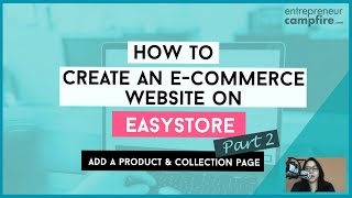 EasyStore Tutorial Malaysia Pt. 2: Add a Product & Collection Page