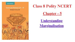 Understanding Marginalisation | Class 8 Civics Chapter 5