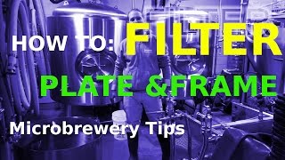 FILTER BEER! How To: Microbrewery 10 bbls