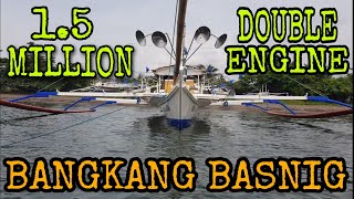 1.5M BANGKA DOUBLE ENGINE 4DR30 | BASNIG PANG PASIPIKO | MILYON MILYON ANG HALAGA BAKIT MABENTA?