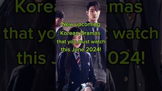 Much awaiting KDrama this June 2024!! #kdrama #trendingshorts #trending #viral