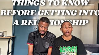 THINGS TO KNOW BEFORE GETTING INTO A RELATIONSHIP @zillewizzy @KayMahapa