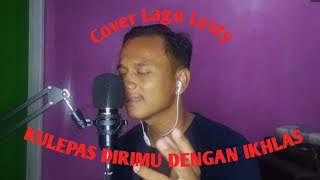 Kulepas Dirimu dengan Ikhlas - Lesti Cover By Fahad (soundcard v8)