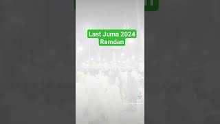 Last Juma 2024 #explore #اكسبلور #ramdanvibes #love #duet #beatifulvoice