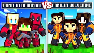 FAMILIA do DEADPOOL vs FAMILIA do WOLVERINE no Minecraft