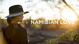 A Love Letter To Namibia