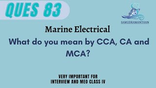 What do you mean by #CCA, #CA and #MCA #marine_engineering @_samudramanthan_​