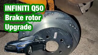 Infiniti Q50 brake rotors upgrade