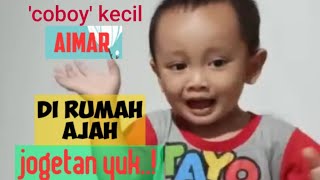 Si 'COBOY' Kecil Aimar, Joget Lucu.!