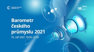 Barometr českého průmyslu 3/2021 (září 2021)